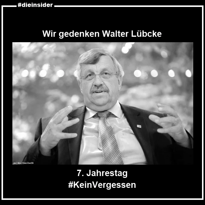 Wir zeigen ein schwarz-weiß Bild von Walter Lübcke mit 
 
"Wir gedenken Walter Lübcke. 7. Jahrestag. Kein Vergessen."
