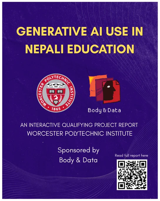 Cover slide for "Generative AI Use in Nepali Education," an Interactive Qualifying Project Report by Worcester Polytechnic Institute, sponsored by Body & Data. Features the WPI seal and Body & Data logo on a deep purple background, with a QR code linking to the full report.