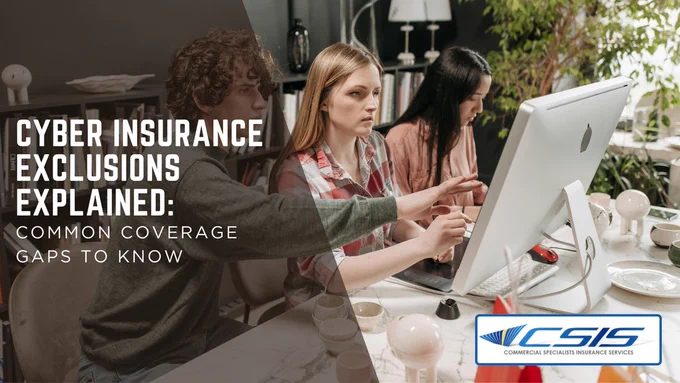 Cyber Insurance Exclusions Explained: Common Coverage Gaps To Know