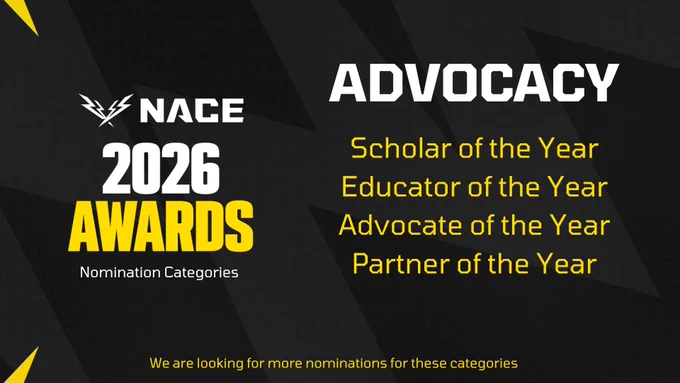 NACE 2026 Awards Nomination Categories: Advocacy
Scholar of the Year
Educator of the Year
Advocate of the Year
Partner of the Year

We are looking for more nominations for all categories: Scholar of the Year, Educator of the Year, Advocate of the Year, Partner of the Year