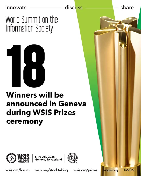 18 Winners will be announced in Geneva during WSIS Prizes ceremony