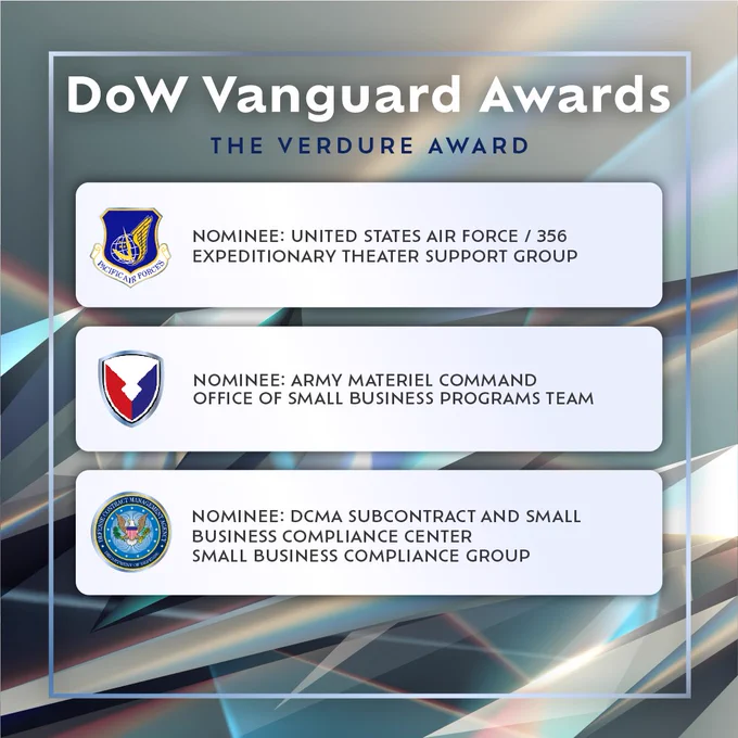 Verdure Award for teams developing innovative acquisition strategies that increase small business participation and strengthen the defense industrial base.