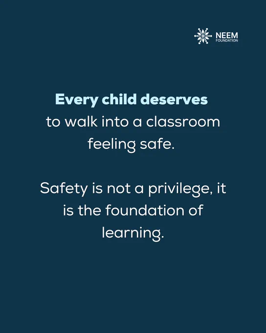 Four-slide Neem Foundation carousel advocating for safe learning environments. The slides emphasize that children should not have to choose between education and safety, that insecurity disrupts learning and affects entire communities, that safety is essential for education, and that teachers deserve protection, dignity, and support.
