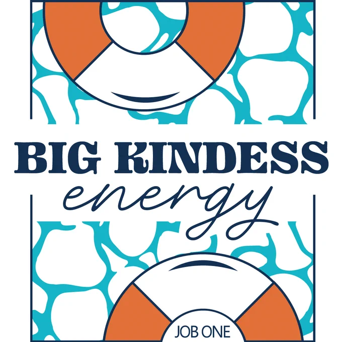 Job One branded graphic with summertime elements celebrating BIG KINDNESS ENERGY!