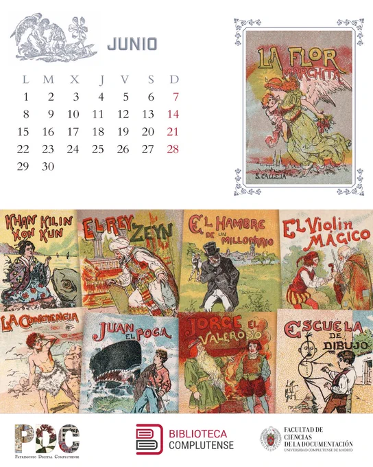 Hoja del calendario correspondiente al mes de junio de 2026. En la parte superior aparece el calendario propiamente dicho y la imagen es la cubierta del cuento «La flor marchita», de Saturnino Calleja. En la parte inferior de la misma, se muestra una selección de ocho cuentos. Debajo figuran los logos del portal del Patrimonio Digital Complutense (PDC), la Biblioteca Complutense y la Facultad de Documentación de la UCM.