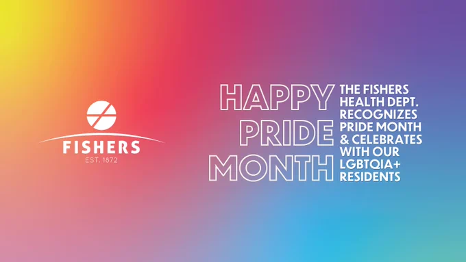 Happy Pride Month. The Fishers Health Dept. recognizes Pride Month & celebrates with our LGBTQIA  residents.