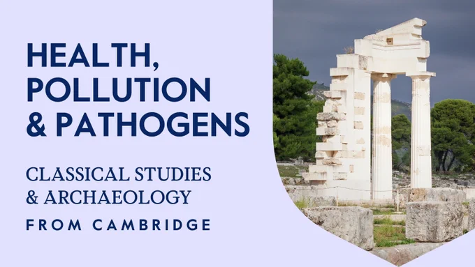 A promotional image for "Health, Pollution & Pathogens" in Classical Studies and Archaeology from Cambridge. The image shows the ruins of the temple of Asclepius at Epidaurus with its columns against a backdrop of trees and a cloudy sky.