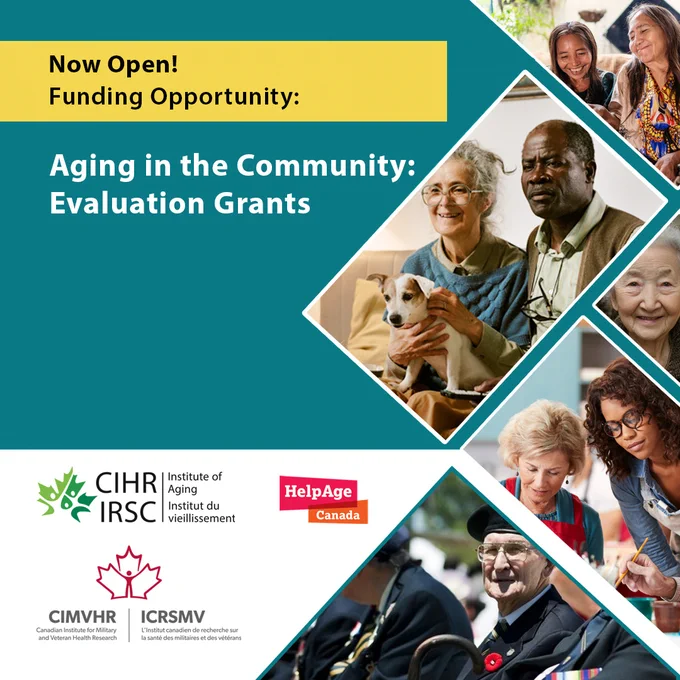  “Evaluating community-based programs and social innovations that support aging in the community”. 
CIHR-IA, CIMVHR_ICRSMV, HelpAgeCA,