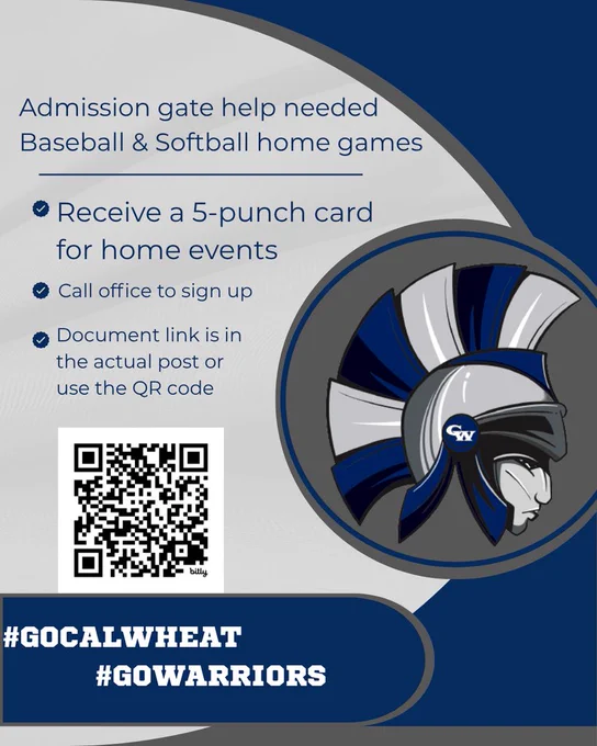 admission gate help needed home baseball and softball games receive a 5-punch card for home events call office to sign up document link is in the actual post or use the QR code #gocalwheat #gowarriors