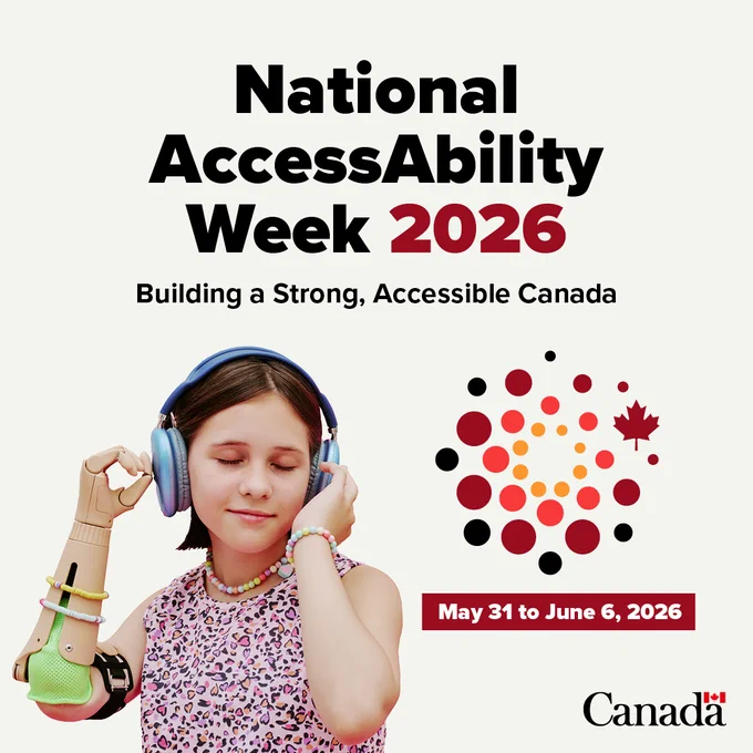 Semaine nationale de l’accessibilité : 31 mai au 6 juin 2026 | National AccessAbility Week: May 31 to June 6, 2026