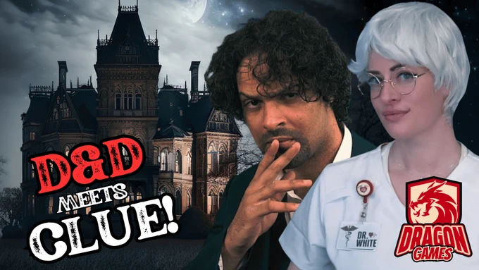 A youtube thumbnail of a dark manor in the background at night with the moon shining in the sky. Photos of Thormungandr as Professor Plum looking serious as he rests his chin in his hand, plus KatiePetersPlays dressed as a surgeon in white scrubs, white hair and a name tag that says Dr. White on it. Text reads: D&D meets Clue! Dragon Games!