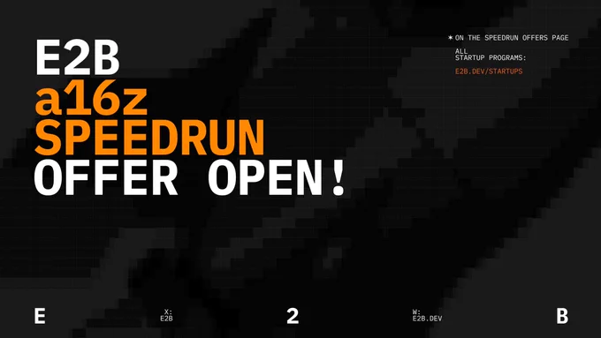 E2B and a16z Speedrun partnership announcement: $50,000 in credits and pro tier access for AI agent startups.