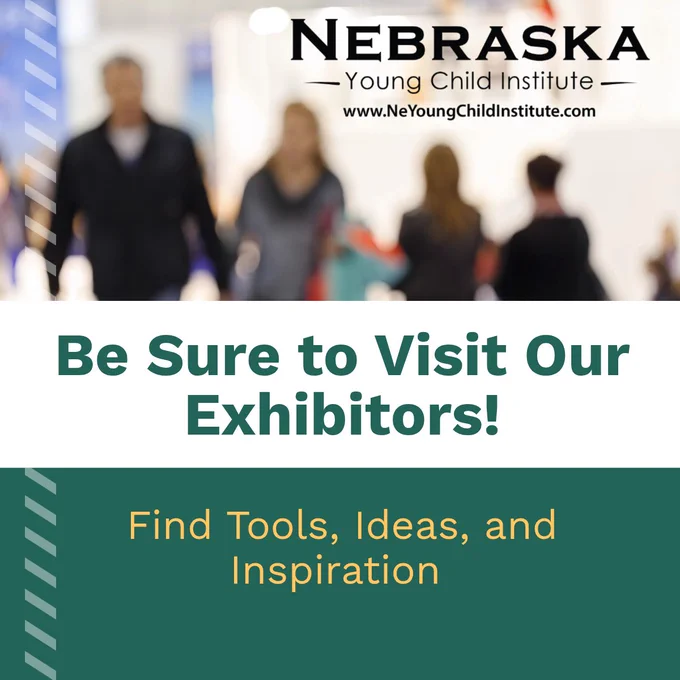 Blurry crowd walking at Nebraska Young Child Institute event encouraging visits to exhibitors for tools and inspiration.