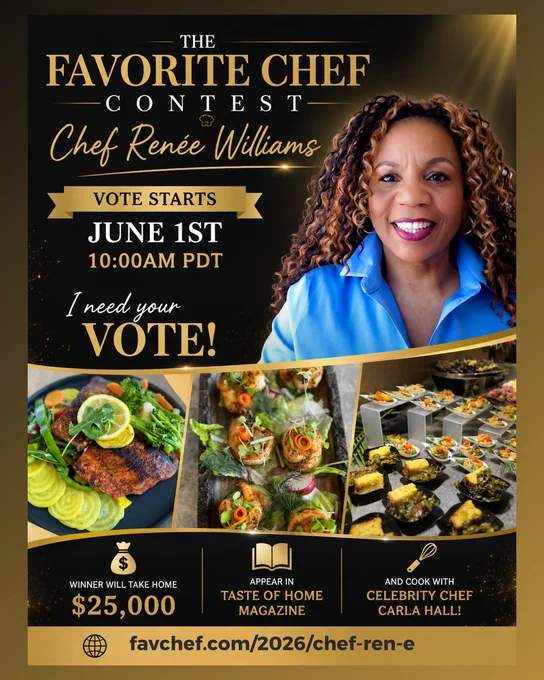 Promotional graphic for the Favorite Chef Contest featuring Chef Renée Williams smiling in a bright blue blouse against a black and gold background. The design includes elegant plated dishes, gourmet shrimp appetizers, and a catering buffet display. Text highlights voting starting June 1st at 10:00AM PDT, a $25,000 prize, a feature in Taste of Home Magazine, and the opportunity to cook with celebrity chef Carla Hall. The bottom includes the voting website link: favchef.com/2026/chef-ren-e.