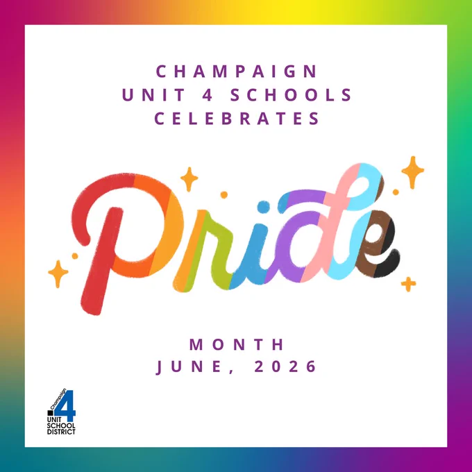 Bright rainbow colors highlight "Pride" on a white background. Stars surround the word. Text reads "Champaign Unit 4 Schools Celebrates Pride Month June, 2026".