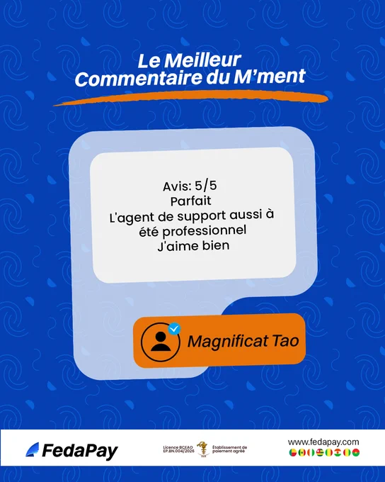 Rien ne nous motive plus que la satisfaction de nos utilisateurs ! ✨

Un grand merci à #MagnificatTao pour ce retour qui nous met du baume au cœur en ce début de semaine. 😊
Chez FedaPay, nous mettons un point d'honneur à transformer vos paiements en une expérience simple, rapide et sécurisée et ce sont vos témoignages qui nous boostent au quotidien !

Et vous, qu'est-ce qui vous plaît le plus chez FedaPay ? Dites-le nous en commentaire 👇🏽
#FedaPay #SatisfactionClient #serviceclient  