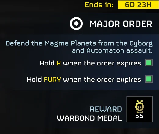 Screenshot of the Major Order which ends in 6 days, 23 hours and instructs players to "Defend the Magma Planets rom the Cyborg and Automaton assault. Hold K when the order expires. Hold FURY when the order expires. Reward 55 Warbond medals."