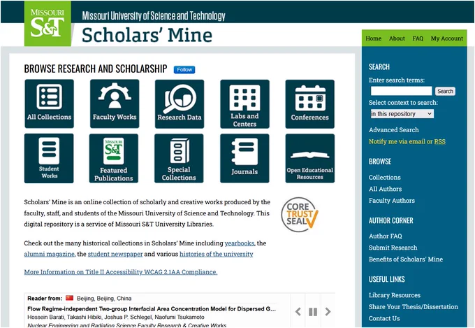 A screenshot of a web page, "scholarsmine.mst.edu" Across the top is Missouri S&T logo with Missouri University of Science and Technology. Under is "Scholars' Mine" Under that is, Browse Research and Scholarship with a follow button in blue next to it. Icons for "All Collections, Faculty Works, Research Data, Labs and Centers, Conferences, Student Works, Featured Publications, Special Collections, Journals, and Open Educational Resources" with two rows. The text, "

Scholars' Mine is an online collection of scholarly and creative works produced by the faculty, staff, and students of the Missouri University of Science and Technology. This digital repository is a service of Missouri S&T University Libraries.

Check out the many historical collections in Scholars’ Mine including yearbooks, the alumni magazine, the student newspaper and various histories of the university
More Information on Title II Accessibility WCAG 2.1AA Compliance. " is under the icons. To the right is a blue bar with