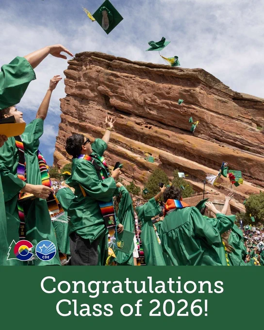 Graduates in green gowns toss caps in the air at an outdoor ceremony near Red Rocks Amphitheatre. Text reads "Congratulations Class of 2026!" Colorado and CDE logos are visible.
