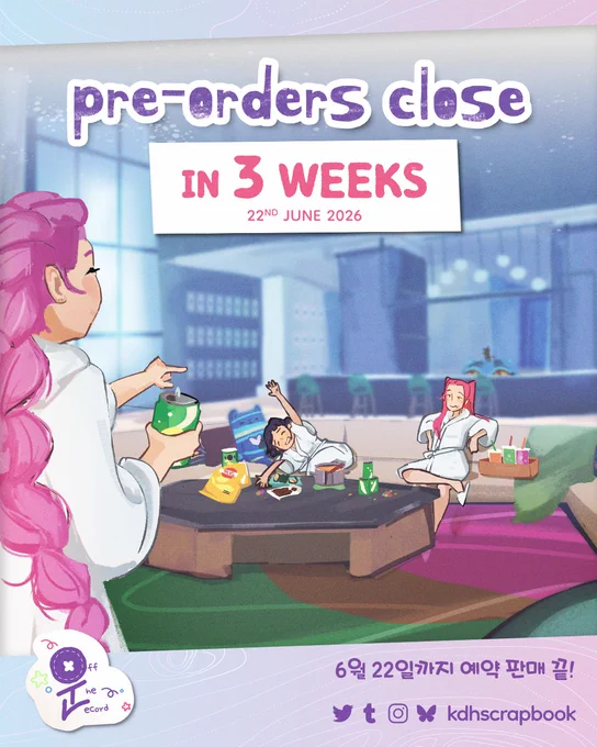 Background of Huntrix in Huntrix towers. Zoey and Mira are relaxing on the couch with snacks and drinks. Derpy is hiding behind the breakfast bar with Sussie on his head.

Rumi is in the foreground, walking towards the couch while holding a can of soda.

The girls are wearing white robes.

Preorders for Off the Record: A KDH Scrapbook zine close in 3 weeks on 22nd June 2026