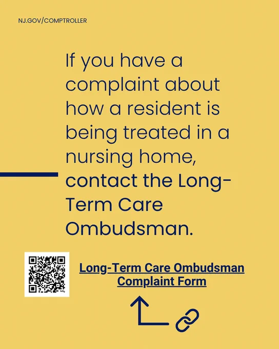 If you have a complaint about how a resident is being treated in a nursing home, contact the Long-Term Care Ombudsman. Link and QR code to Long-Term Care Ombudsman Complaint form: https://www.nj.gov/ooie/contact/contact-complaint.shtml