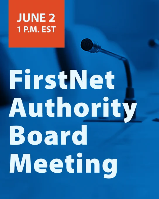 "FirstNet Authority Board Meeting" scheduled on June 2 at 1 P.M. EST with a microphone in the background.