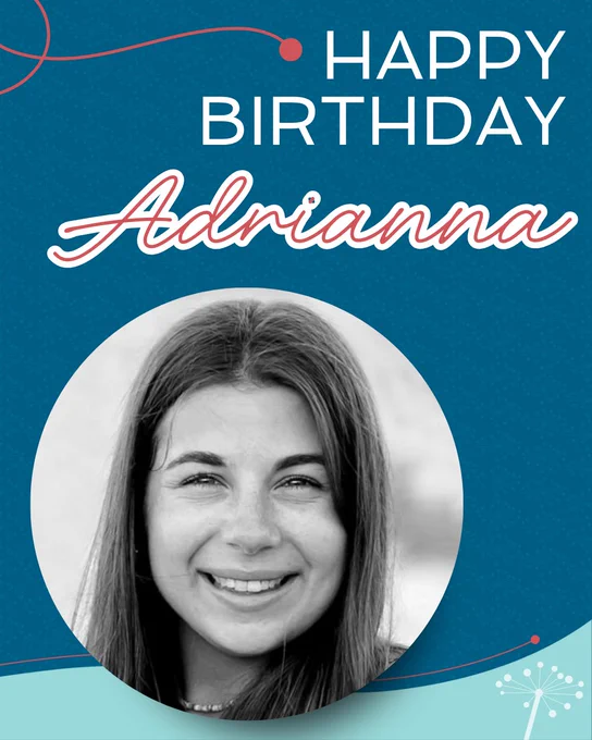 A joyful birthday card featuring a black and white photo of a smiling woman named Adrianna. The text 'Happy Birthday Adrianna' is displayed in festive fonts on a blue background.