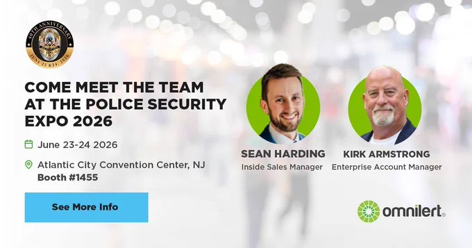 A graphic. On the left is information about the conference: At the top left corner is the PSE 2026 logo. Below that is Black all-capitals text "COME MEET THE TEAM AT THE POLICE SECURITY EXPO 2026". Below that is the date (June 23-24 2026) and the location ("Atlantic City Convention Center, NJ" and "Booth #1455"). A non-clickable blue button with the text "See More Info" is on the bottom left. To the right, there are headshots of the two attending team members, Sean and Kirk. Below their headshots is the Omnilert logo in the lower right corner.