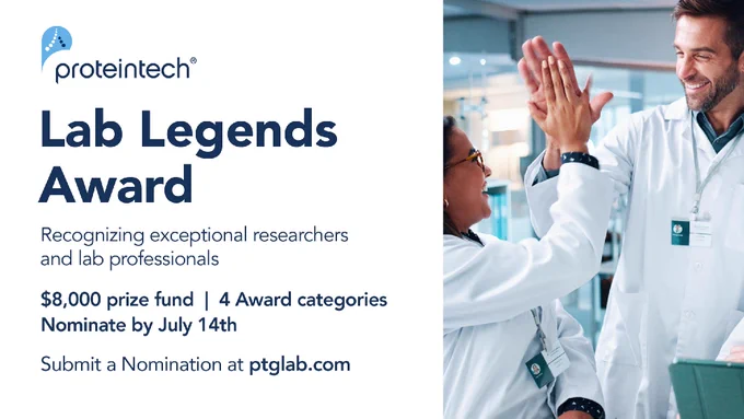 Two people in lab coats celebrate with a high-five in a laboratory setting. The image promotes the "Proteintech Lab Legends Award," which recognizes exceptional researchers and lab professionals. It mentions a $8,000 prize fund with four award categories and a nomination deadline of July 14th. Submissions are directed to ptglab.com.