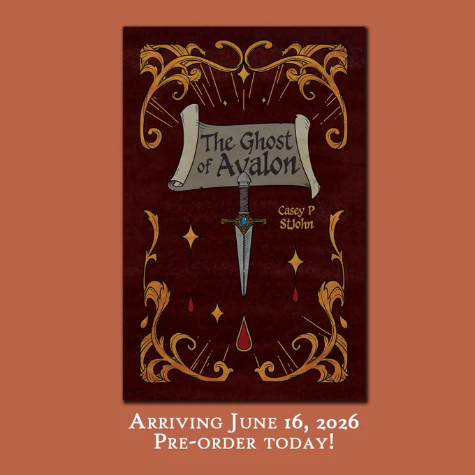 Paperback pre-order graphic for The Ghost of Avalon by Casey P StJohn. Text below the cover image says "Arriving June 16, 2026, pre-order today!"