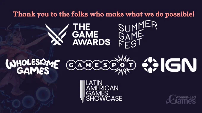 Thank you to the folks who make what we do possible! The Game Awards, Summer Game Fest, Wholesome Games, GameSpot, IGN, Latin American Games Showcase