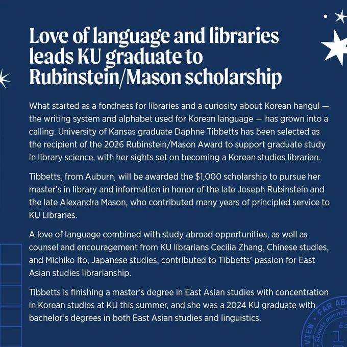 Story text offering a preview of the Daphne Tibbetts story, available at lib.ku.edu: Love of language and libraries leads KU graduate to Rubinstein/Mason scholarship.
