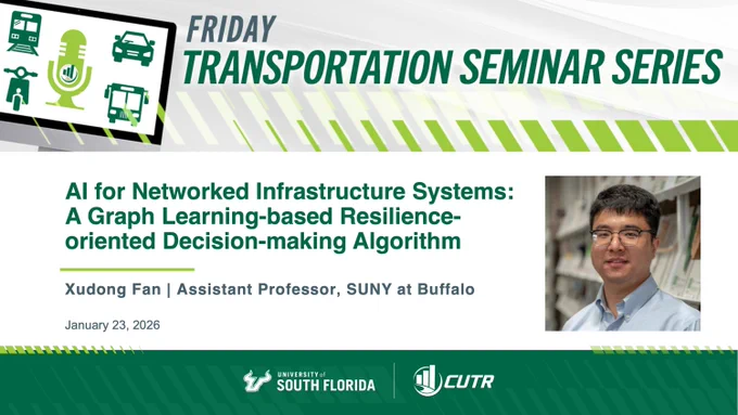 Green and white Friday Transportation Seminar Series with a photo of Dr. Xudong Fan