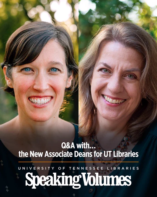 Side-by-side portraits of two smiling individuals outdoors. Text reads Q&A with the New Associate Deans for UT Libraries.