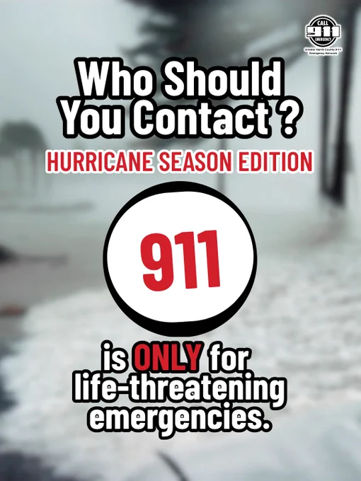 Emergency contact guidance for hurricane season emphasizing 911 is only for life-threatening situations.