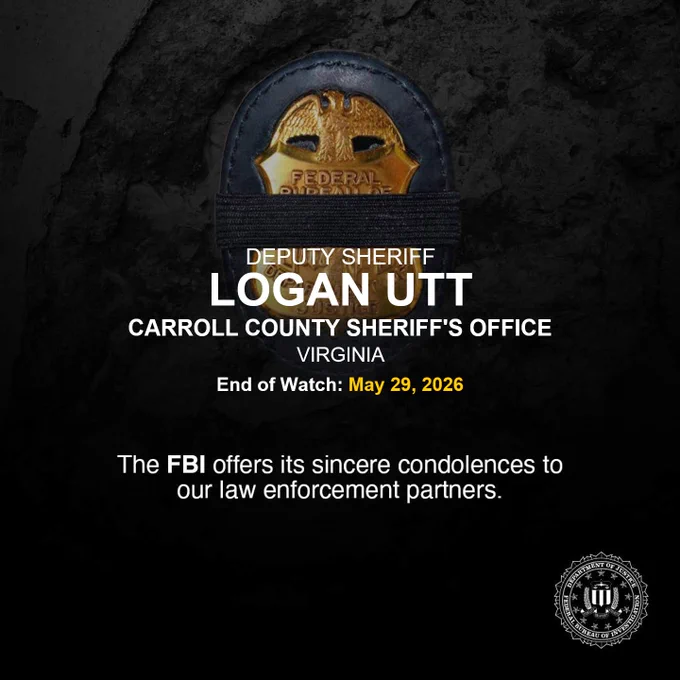 Line of Duty Death notice for Deputy Sheriff Logan Utt of the Carroll County Sheriff's Office, Virginia, with FBI condolences and end of watch date May 29, 2026.