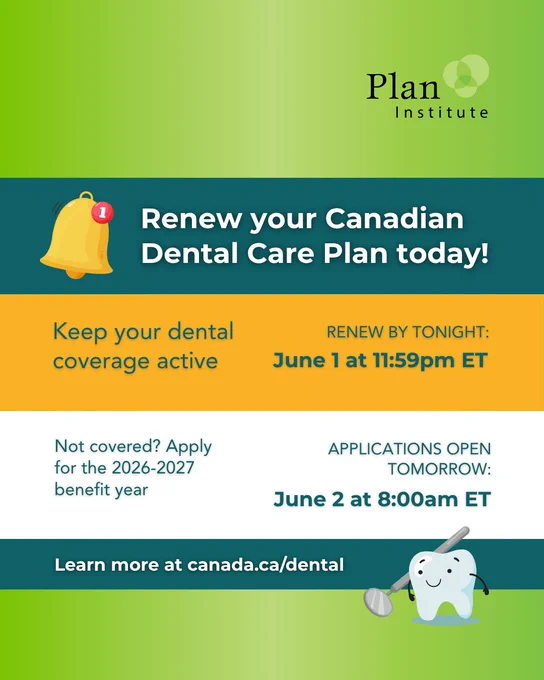 Renew your Canadian Dental Care Plan today! Keep your dental coverage active. Renew by tonight, June 1 at 11:59pm ET. Not covered? Apply for the 2026-2027 benefit year. Applications open tomorrow, June 2 at 8:00am ET. Learn more at canada.ca/dental.