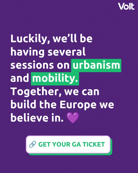 Promotional graphic on a purple background with bold white text that reads: "Luckily, we’ll be having several sessions on urbanism and mobility. Together, we can build the Europe we believe in." The words "urbanism" and "mobility" are highlighted in green boxes, followed by a purple heart emoji. At the bottom is a white button with a green border and a link icon that reads "GET YOUR GA TICKET".