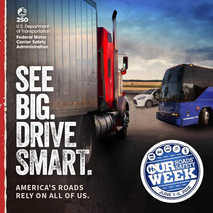Semi-truck and blue bus on a road. Text reads: "See Big. Drive Smart." Logos for the U.S. Department of Transportation and Federal Motor Carrier Safety Administration. Badge for "Our Roads, Our Safety Week, June 1-5, 2023.