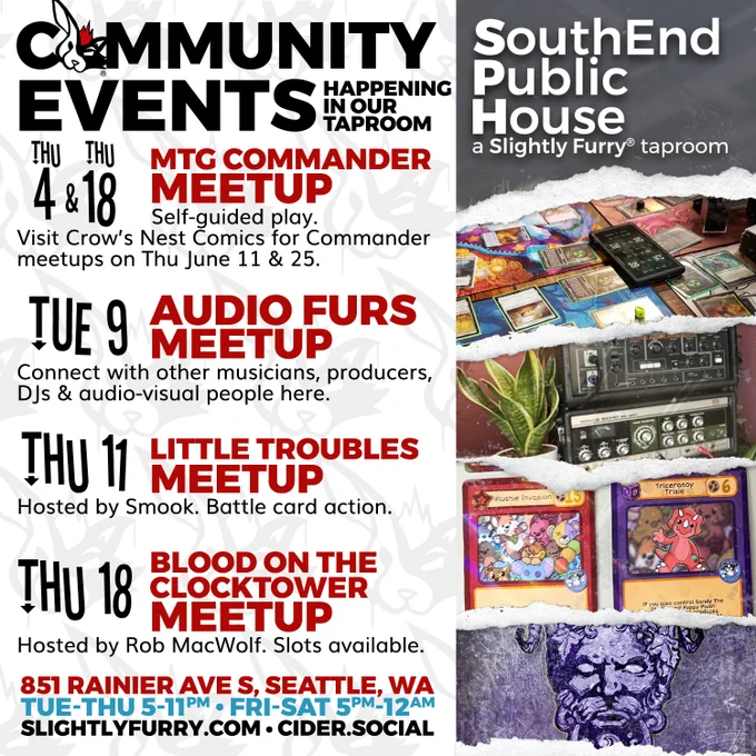 COMMUNITY EVENTS:
THURSDAY 4 & 18: Magic: The Gathering Commander Meetup
TUESDAY 9: Audio Furs Meetup - Connect with other musicians, producers, DJs, and audio-visual people here.
THURSDAY 11: Little Troubles Meetup
THURSDAY 18: Blood on the Clocktower Meetup