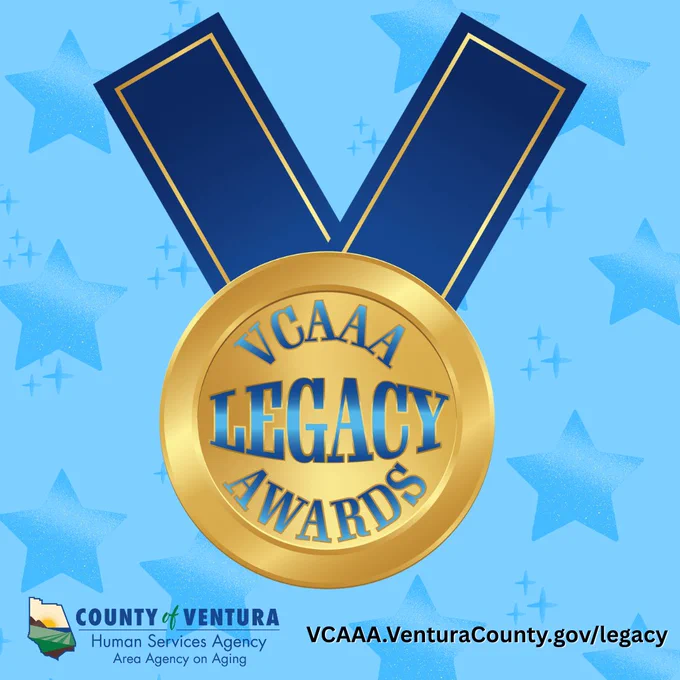 An illustration of a medal with the words VCAAA LEGACY Awards against a blue background with stars. VCAAA logo. URL: VCAAA.VenturaCounty.gov/legacy