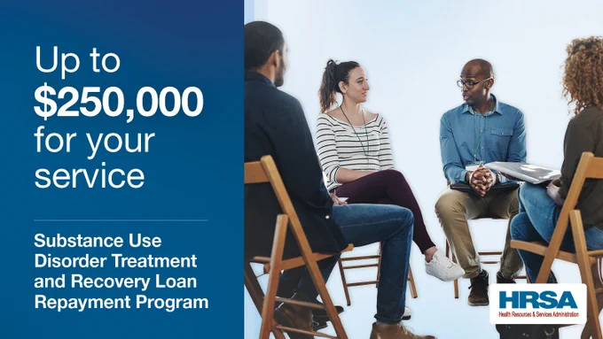 Up to $250,000 for your service. Substance Use Disorder Treatment and Recovery Loan Repayment Program