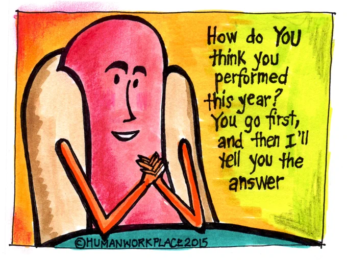 A hotdog (who is a manager) is saying "How do you think you performed this year? You go first, and then I'll tell you the answer."
