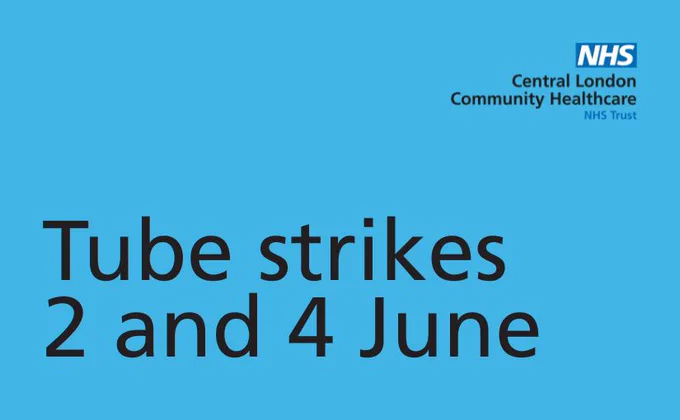 A blue information graphic from NHS Central London Community Healthcare NHS Trust. The NHS logo appears in the top-right corner, and large black text across the centre reads: “Tube strikes 2 and 4 June.” The image announces London Underground strike dates on 2 and 4 June.