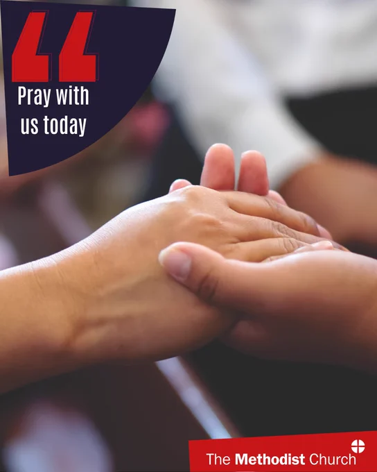 Photo of two people holding hands in prayer or support. Methodist logo in the lower right corner and text which reads 'pray with us today' in the upper left. 