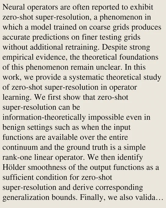 Neural operators are often reported to exhibit zero-shot super-resolution, a phenomenon in which a model trained on coarse grids produces accurate predictions on finer testing grids without additional retraining. Despite strong empirical evidence, the theoretical foundations of this phenomenon remain unclear. In this work, we provide a systematic theoretical study of zero-shot super-resolution in operator learning. We first show that zero-shot super-resolution can be information-theoretically impossible even in benign settings such as when the input functions are available over the entire continuum and the ground truth is a simple rank-one linear operator. We then identify Hölder smoothness of the output functions as a sufficient condition for zero-shot super-resolution and derive corresponding generalization bounds. Finally, we also validate the identified failure modes through experimental results.