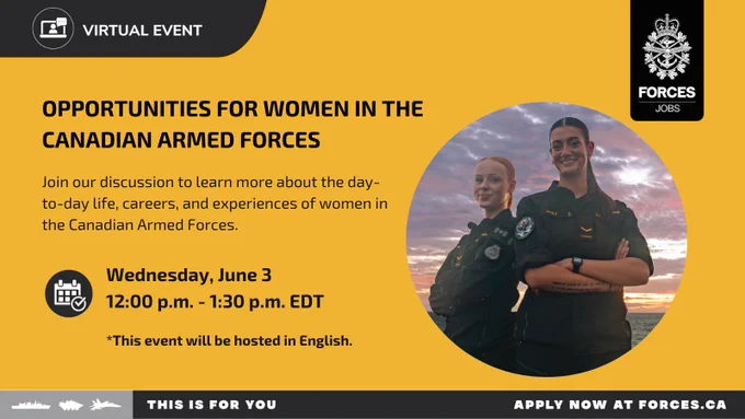 Two members smiling at the camera with their arms folded. Text on image: Virtual event, Opportunities for women in the Canadian Armed Forces. Join our discussion to learn more about the day-to-day life, careers, and experiences of women in the Canadian Armed Forces. Wednesday, June 3, 12:00 p.m. - 1:30 p.m. EDT. This event will be hosted in English. 