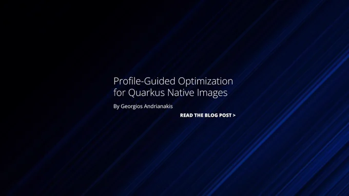 Profile-Guided Optimization (PGO) for Quarkus native images with Georgios Andrianakis.