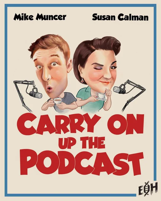 Mike and Susan behind microphones, drinking tea. Mike has a wide eyed surprised look on his face and Susan is winking. Text reads: Carry On Up The Podcast