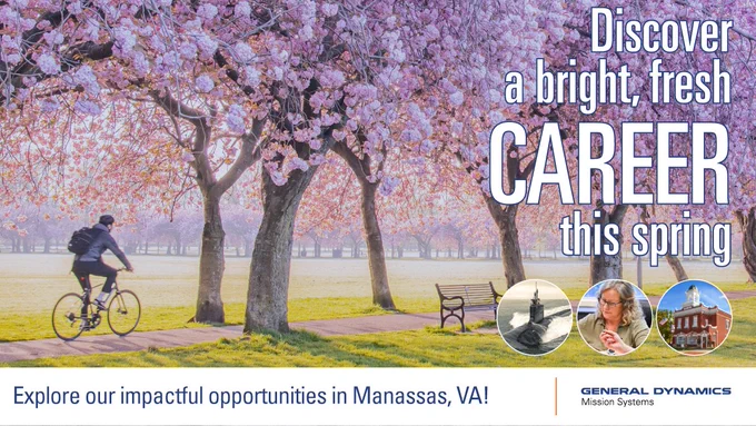 A scenic park with cherry blossom trees in full bloom, a person rides a bicycle on a path. The text reads, "Discover a bright, fresh career this spring." At the bottom, there is an invitation to explore opportunities in Manassas, VA, alongside the General Dynamics Mission Systems logo.

GDMissionSystems.com